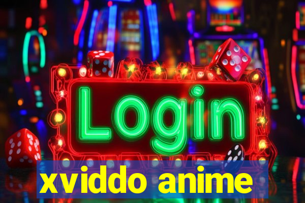 xviddo anime